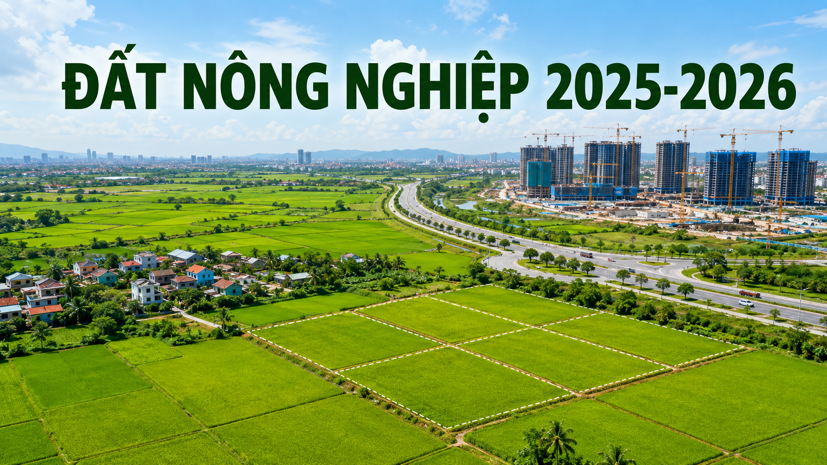 Đất nông nghiệp 2025-2026 phân lô bên đường vành đai và dự án bất động sản